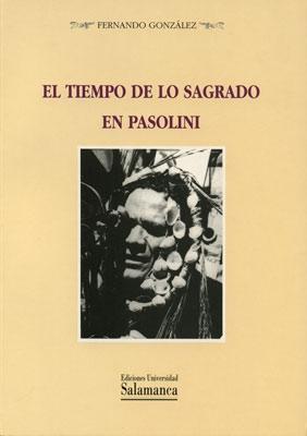 TIEMPO DE LO SAGRADO EN PASOLINI, EL