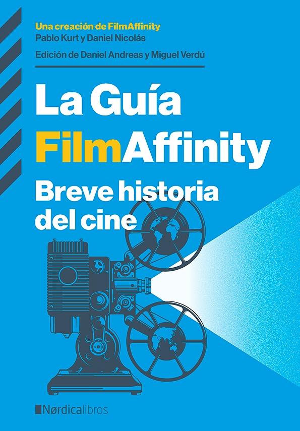 GUÍA FILMAFFINITY "BREVE HISTORIA DEL CINE". 
