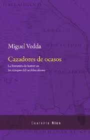 CAZADORES DE OCASOS. LA LITERATURA DE HORROR EN LOS TIEMPOS DEL NEOLIBERALISMO