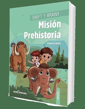 SWIFT Y BRAINY.MISIÓN PREHISTORIA