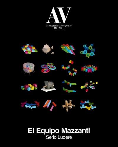 EQUIPO MAZZANTI. AV MONOGRAFIAS Nº 239. EL EQUIPO MAZZANTI ,SERIO LUDERE