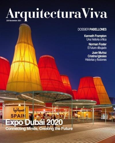 ARQUITECTURA VIVA Nº 239 EXPO DUBAI 2020. PABELLONES, FRAMPTON, FOSTER, JUAN MUÑOZ