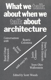 WHAT WE TALK ABOUT WHEN WE TALK ABOUT ARCHITECTURE