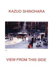 KAZUO SHINOHARA. VIEW FROM THIS SIDE