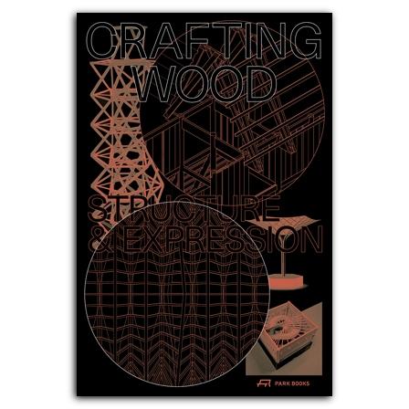 CRAFTING WOOD. STRUCTURE AND EXPRESSION. 