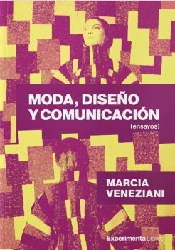 MODA, DISEÑO Y  COMUNICACION