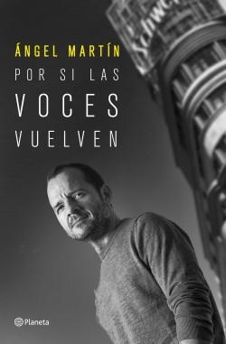 POR SI LAS VOCES VUELVEN. 