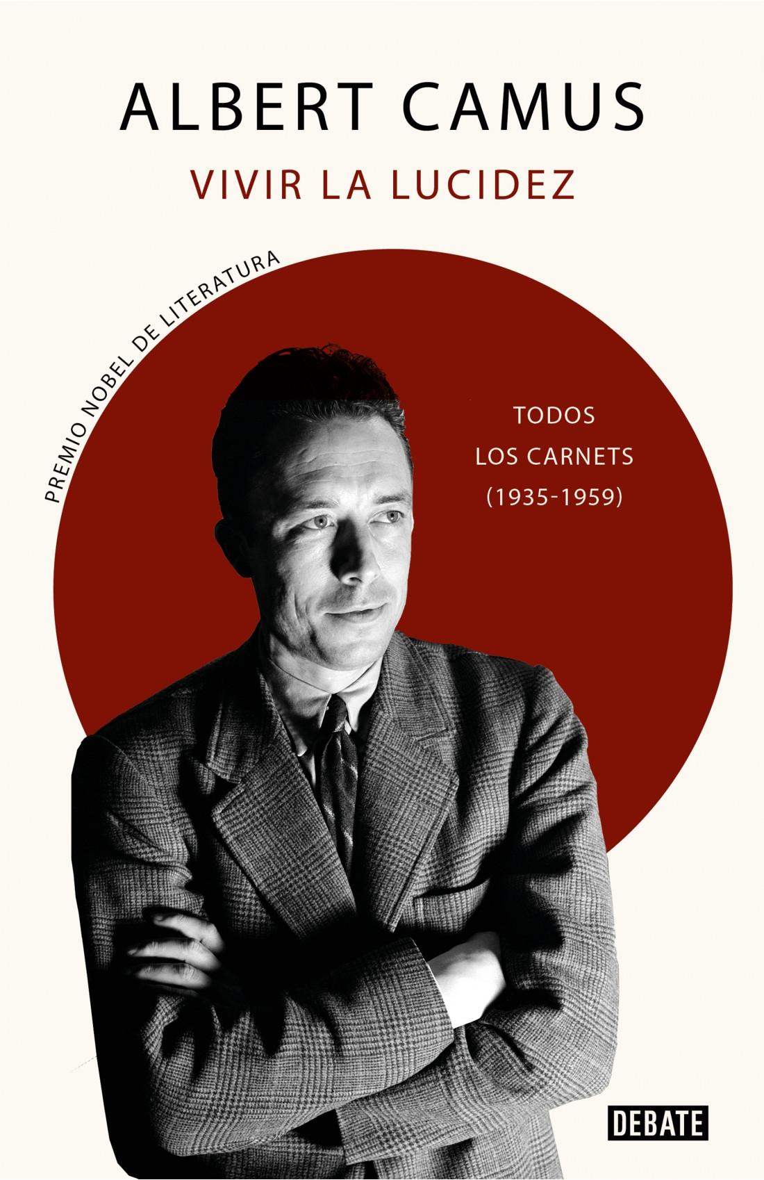 VIVIR LA LUCIDEZ "TODOS LOS CARNETS (1935-1959)". 