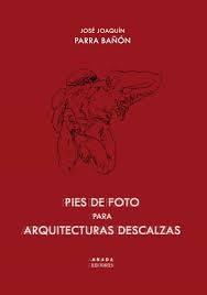 PIES DE FOTO PARA ARQUITECTURAS DESCALZAS. 