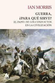 GUERRA, ¿PARA QUE SIRVE?. 