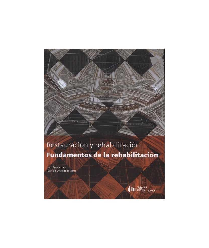FUNDAMENTOS DE LA REHABILITACIÓN (2ª ED.). 