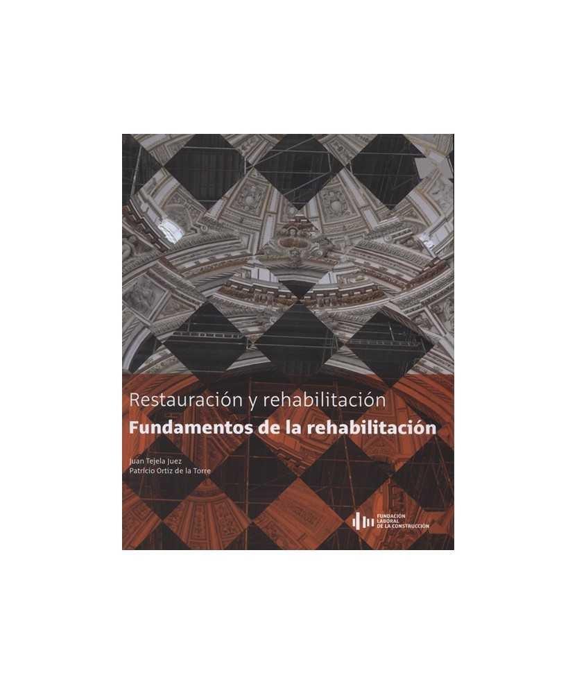 FUNDAMENTOS DE LA REHABILITACIÓN (2ª ED.).