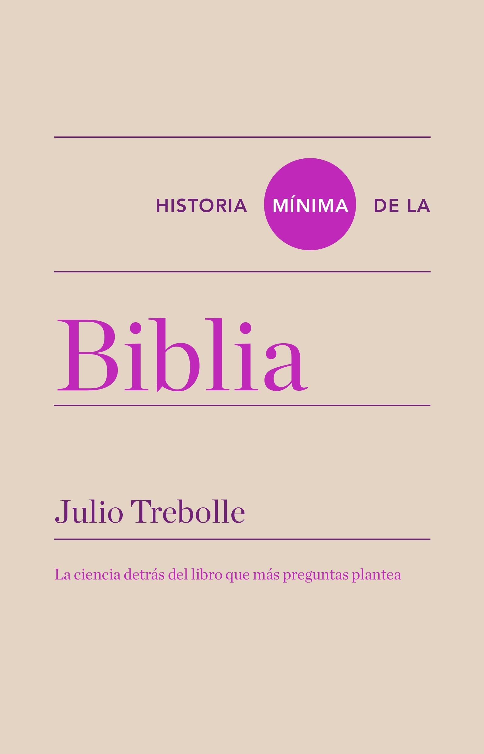 HISTORIA MINIMA DE LA BIBLIA. 