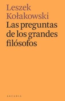 PREGUNTAS DE LOS GRANDES FILOSOFOS, LAS