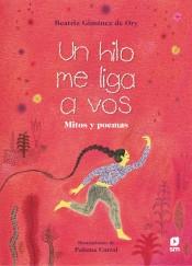 HILO ME LIGA A VOS, UN. MITOS Y POEMAS. 