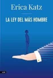LEY DEL MAS HOMBRE, LA