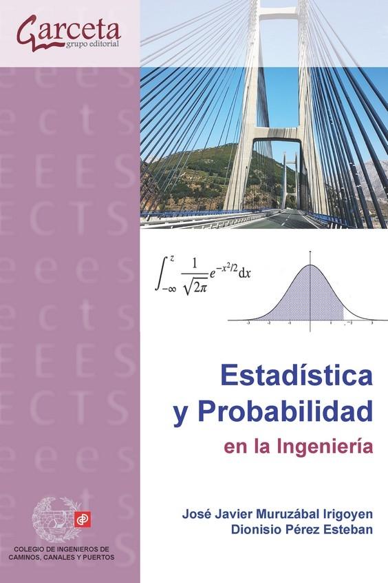 ESTADISTICA Y PROBABILIDAD EN LA INGENIERIA. 