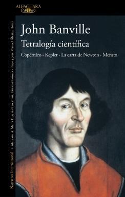 TETRALOGÍA CIENTÍFICA "COPÉRNICO   KEPLER   LA CARTA DE NEWTON   MEFISTO"