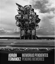 ADRIAN FERNANDEZ. MEMORIAS PENDIENTES. 