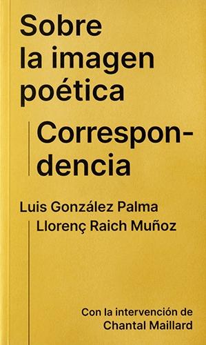 SOBRE LA IMAGEN POÉTICA. CORRESPONDENCIA