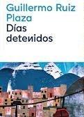 DIAS DETENIDOS