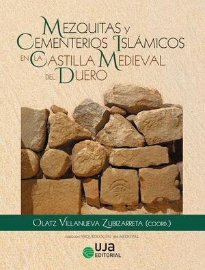 MEZQUITAS Y CEMENTERIOS ISLÁMICOS DE LA CASTILLA 