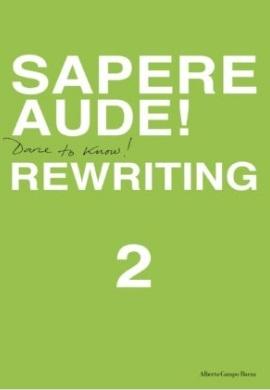SAPERE AUDE! REWRITING 2. 