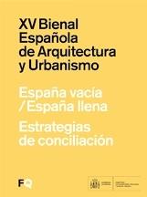 XV BEAU BIENAL ESPAÑOLA DE ARQUITECTURA Y URBANISMO