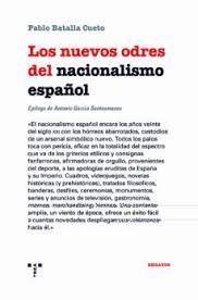 NUEVOS ODRES DEL NACIONALISMO ESPAÑOL, LOS