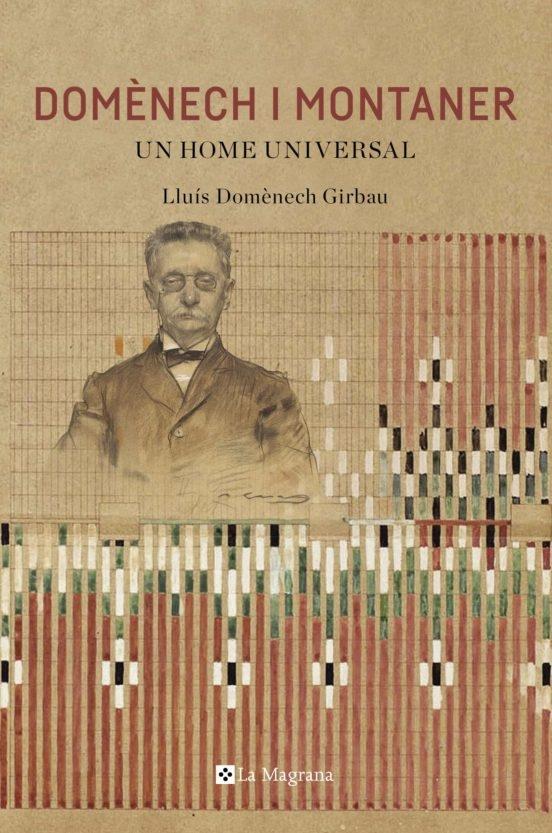 DOM NECH I MONTANER. UN HOME UNIVERSAL