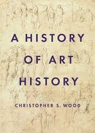 HISTORY OF ART HISTORY, A. 