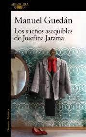 SUEÑOS ASEQUIBLES DE JOSEFINA JARAMA, LOS. 