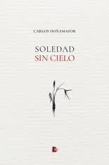 SOLEDAD SIN CIELO. 