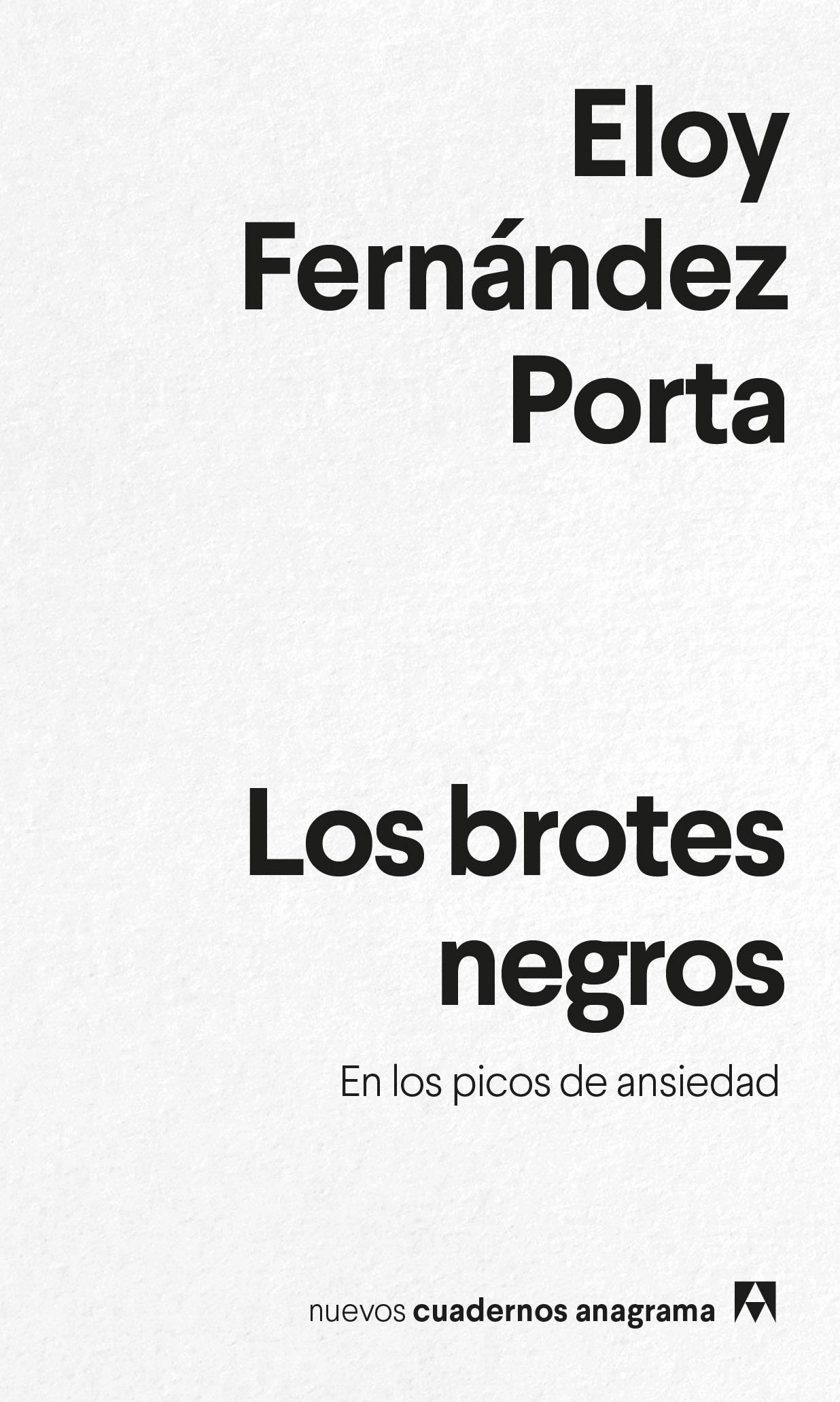 BROTES NEGROS, LOS. EN LOS PICOS DE ANSIEDAD