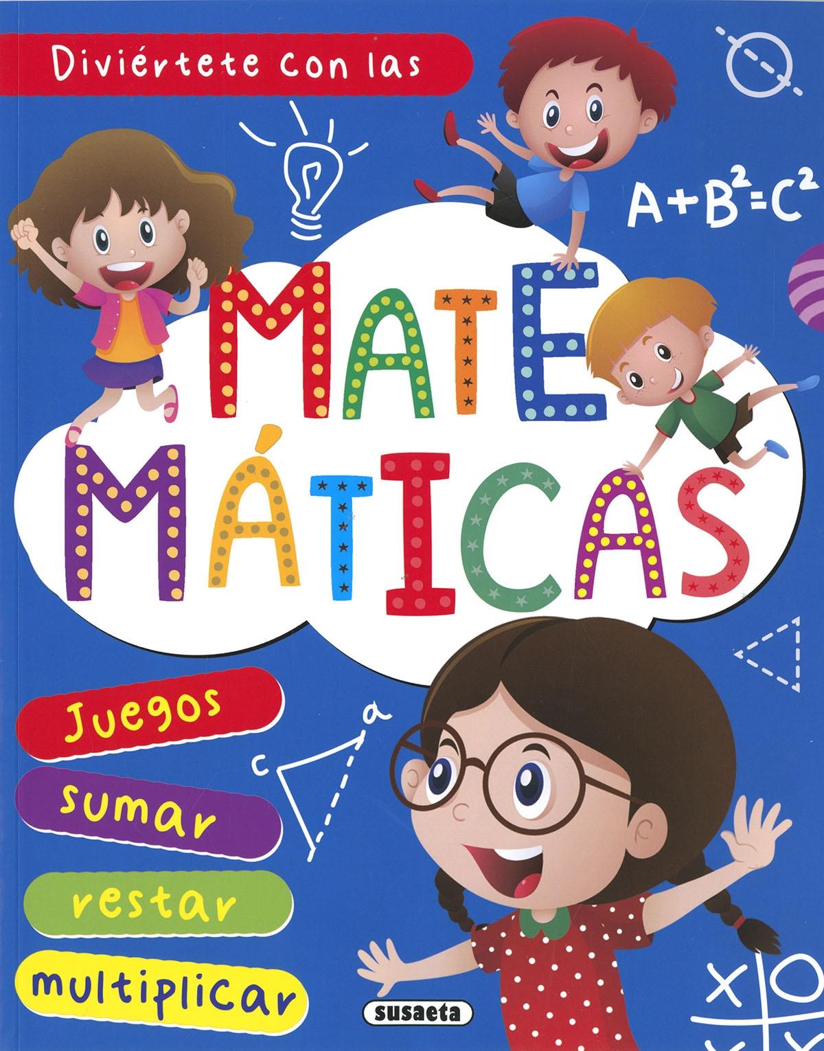 DIVIÉRTETE CON LAS MATEMÁTICAS. 