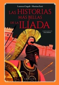 HISTORIAS MAS BELLAS DE LA ILIADA, LAS