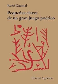 PEQUEÑAS CLAVES DE UN GRAN JUEGO POÉTICO.