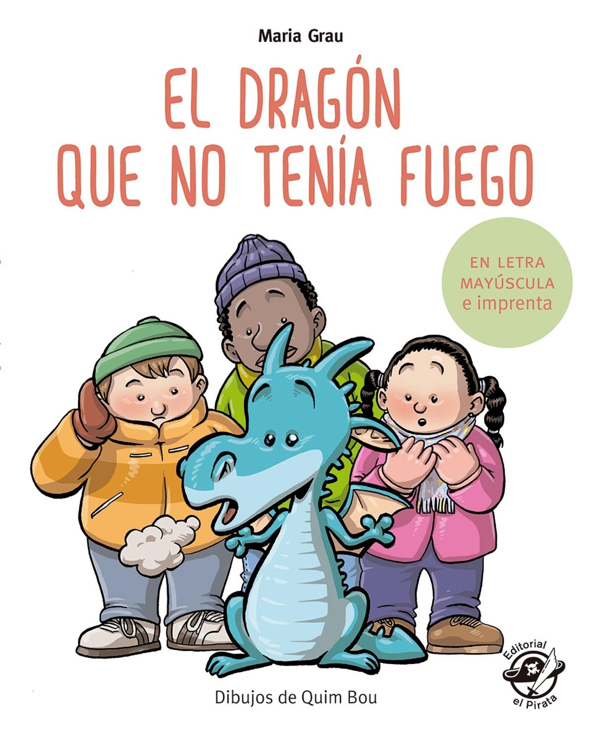 DRAGON QUE NO TENIA FUEGO, EL