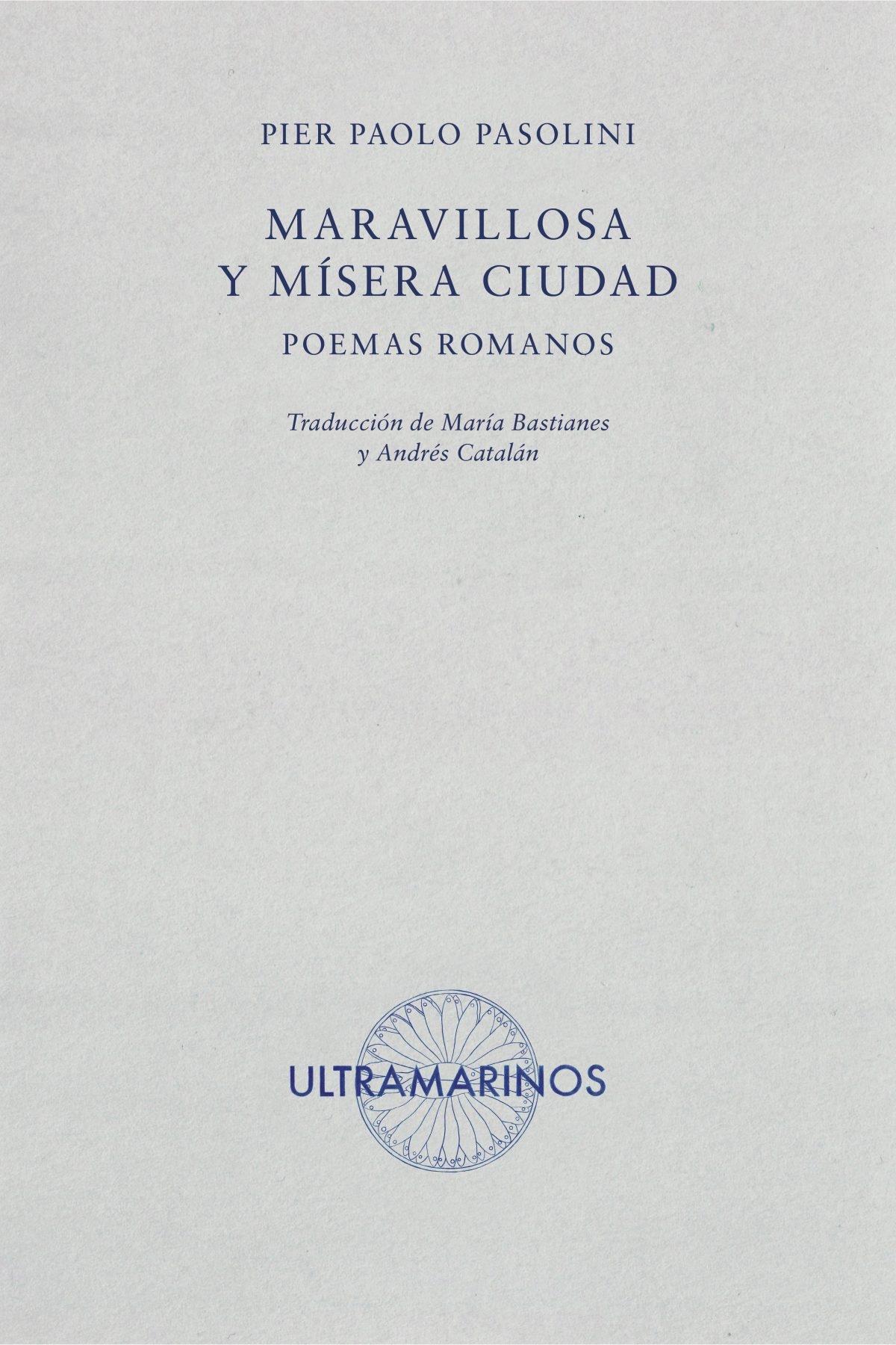 MARAVILLOSA Y MISERA CIUDAD "POEMAS ROMANOS"