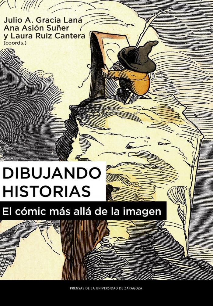 DIBUJANDO HISTORIAS. EL COMIC MAS ALLA DE LA IMAGEN. 