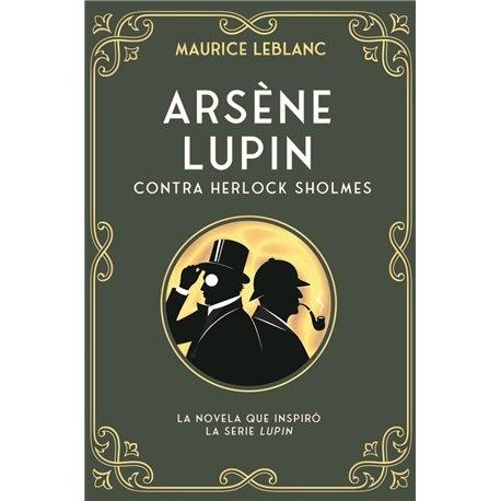 ARSENE LUPIN CONTRA HERLOCK SHOLMES. 