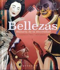 BELLEZAS. HISTORIA DE LA DIVERSIDAD. 