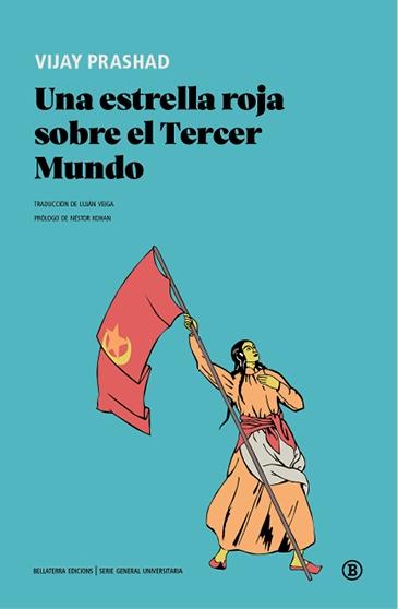 ESTRELLA ROJA SOBRE EL TERCER MUNDO, UNA