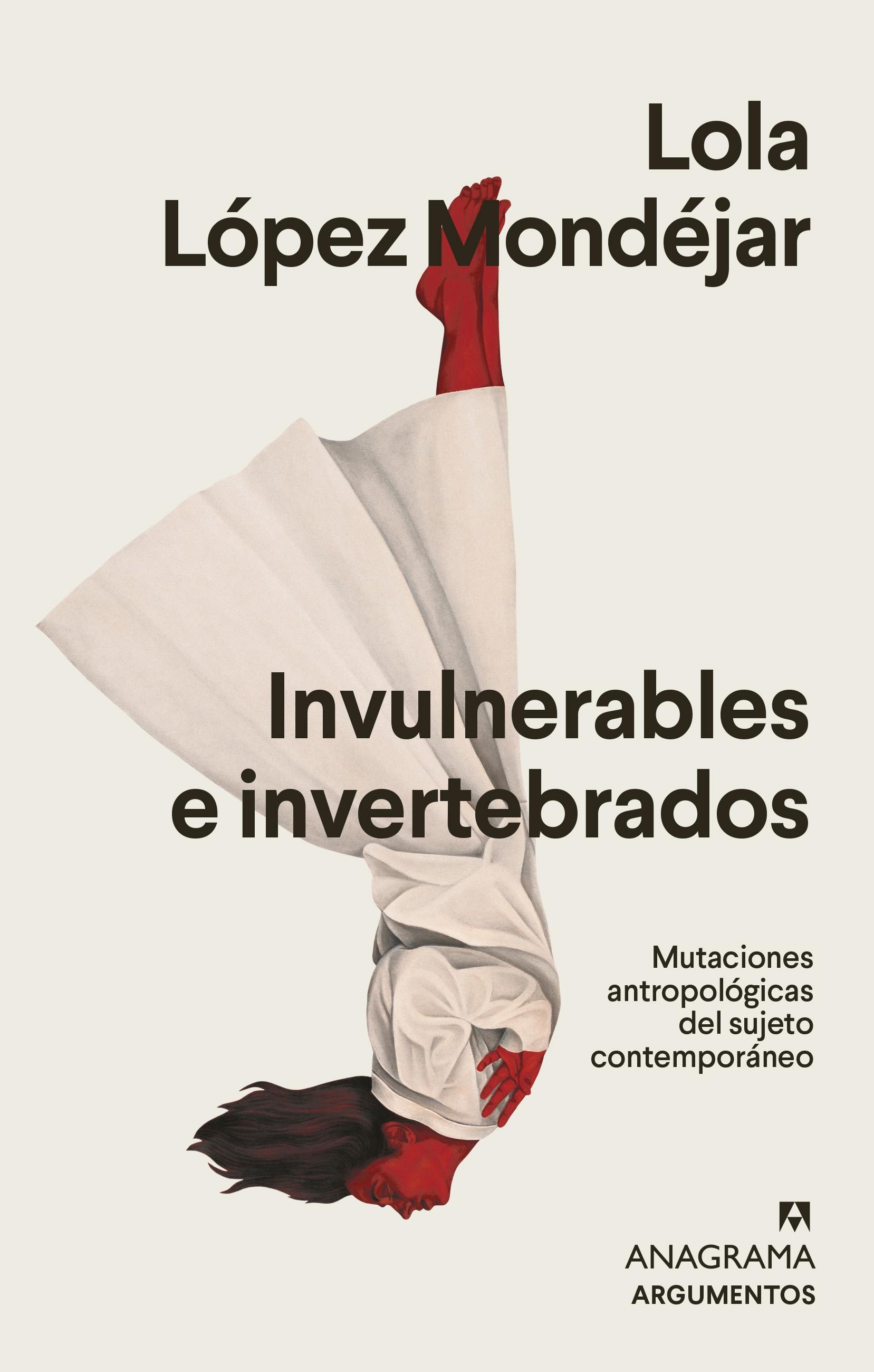 INVULNERABLES E INVERTEBRADOS. MUTACIONES ANTROPOLOGICAS DEL SUJETO CONTEMPORANEO