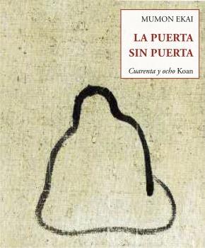 PUERTA SIN PUERTA, LA. CUARENTA Y OCHO KOAN.