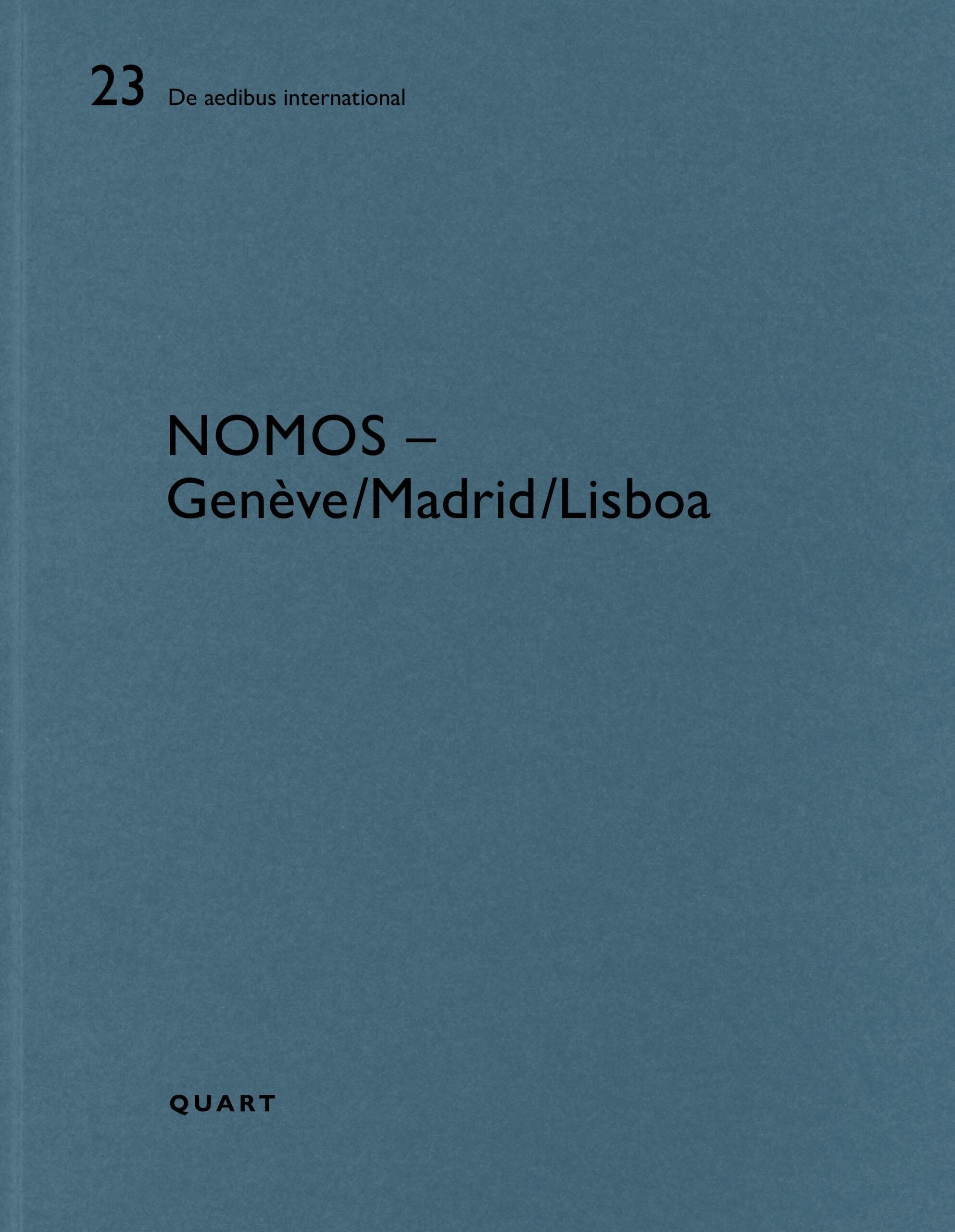 NOMOS: GENEVE/LISBOA/MADRID. DE AEDIBUS INTERNATIONAL Nº 23. 