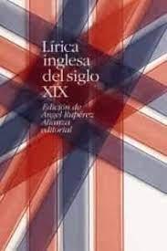 LIRICA INGLESA DEL SIGLO XIX. ED. BILINGÜE. 