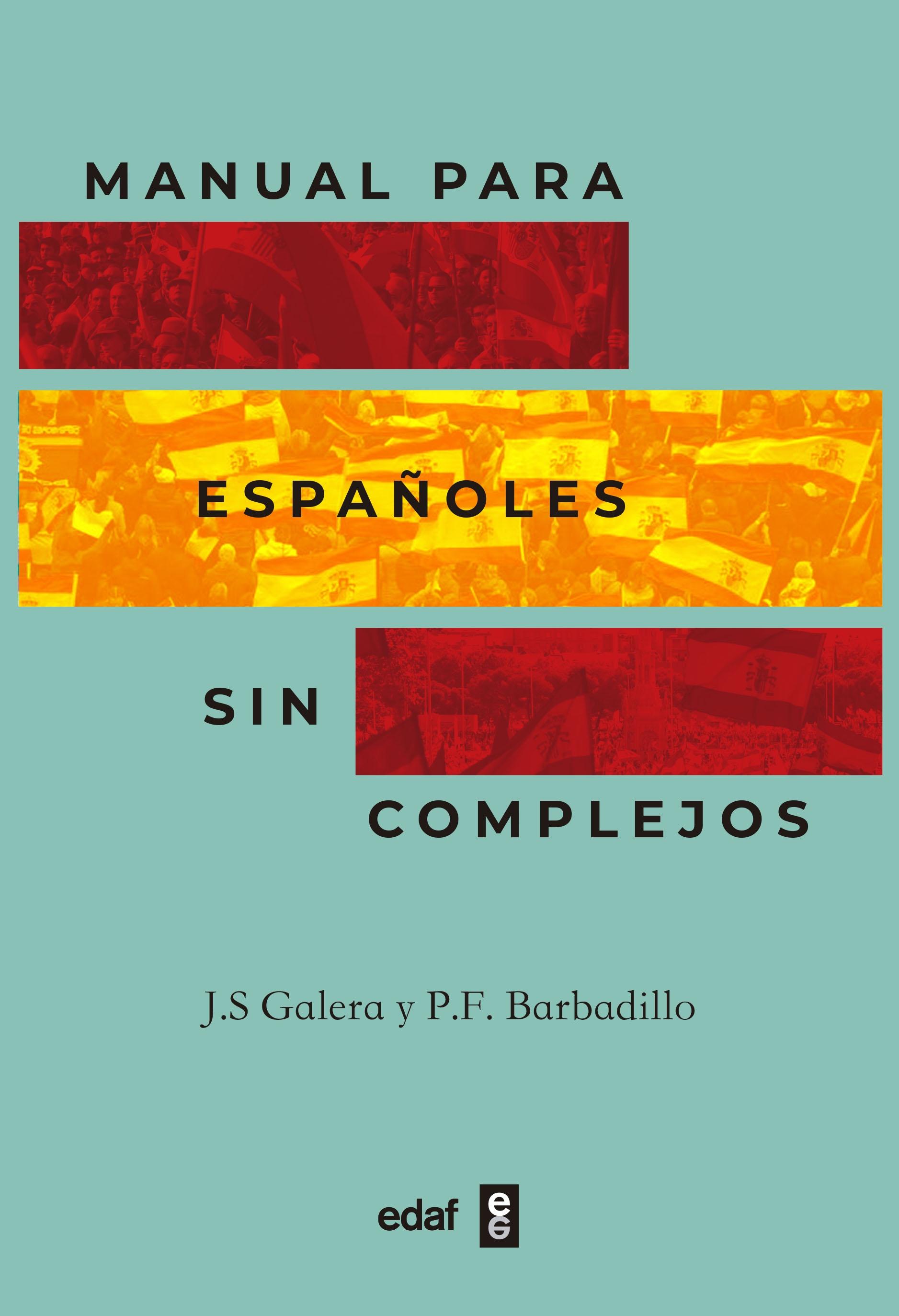 MANUAL PARA ESPAÑOLES SIN COMPLEJOS. 