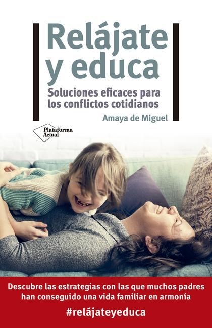 RELAJATE Y EDUCA. 