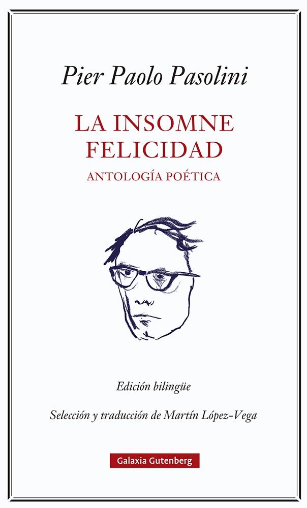 LA INSOMNE FELICIDAD. ANTOLOGÍA POÉTICA